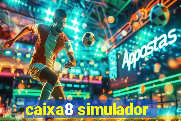 caixa8 simulador