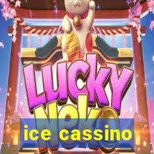 ice cassino