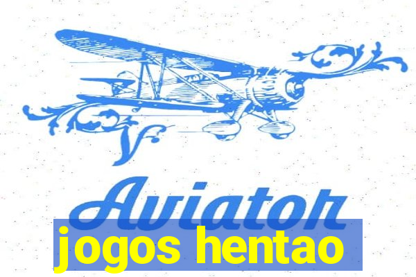 jogos hentao