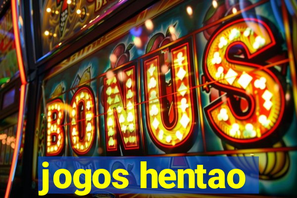 jogos hentao