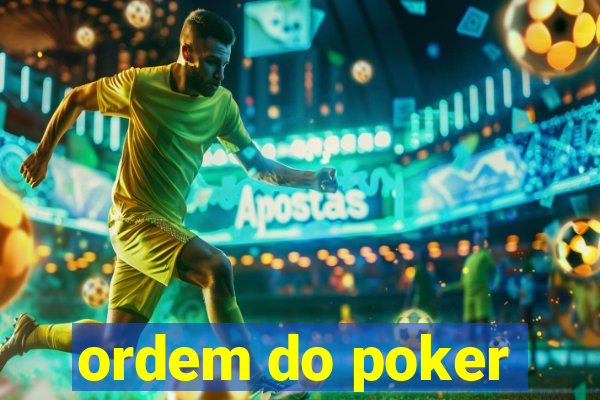 ordem do poker