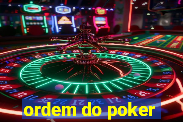 ordem do poker