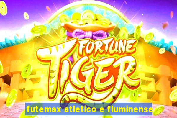 futemax atletico e fluminense