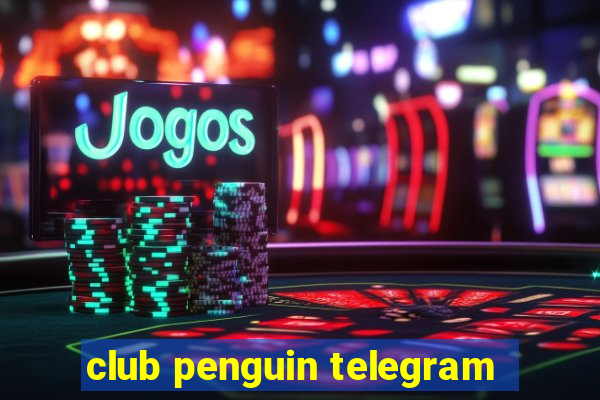 club penguin telegram