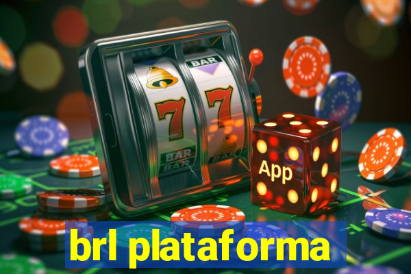 brl plataforma