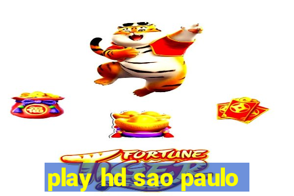 play hd sao paulo