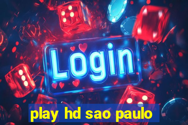 play hd sao paulo