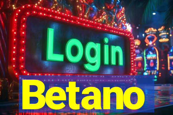 Betano