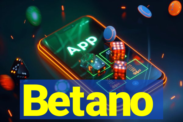 Betano