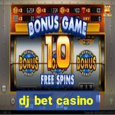 dj bet casino