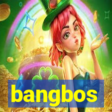 bangbos