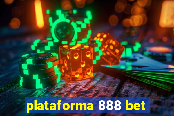 plataforma 888 bet