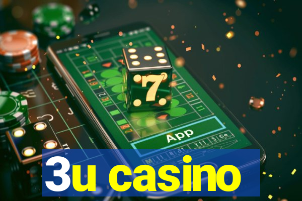 3u casino