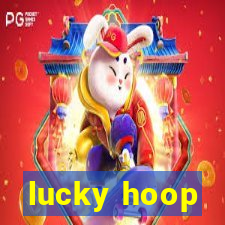 lucky hoop