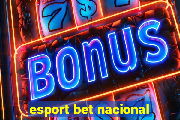 esport bet nacional