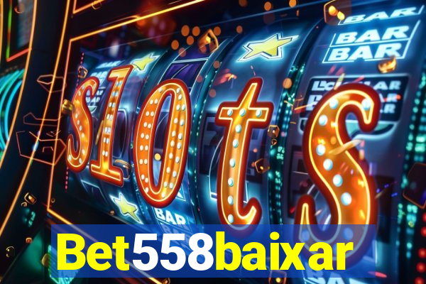 Bet558baixar