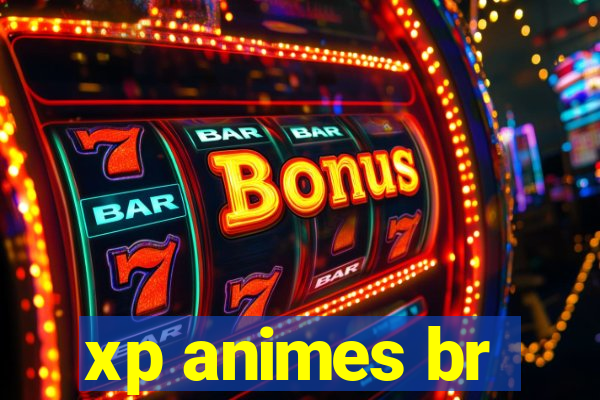 xp animes br