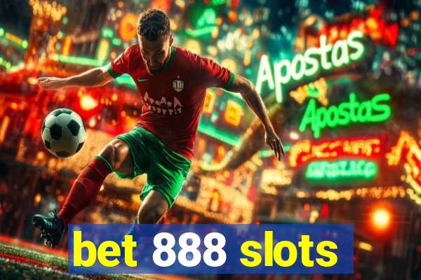 bet 888 slots