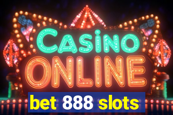 bet 888 slots