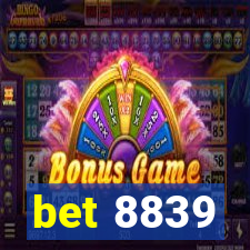 bet 8839