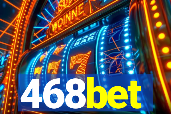 468bet