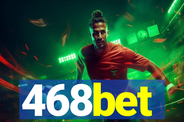 468bet