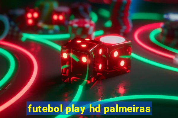 futebol play hd palmeiras