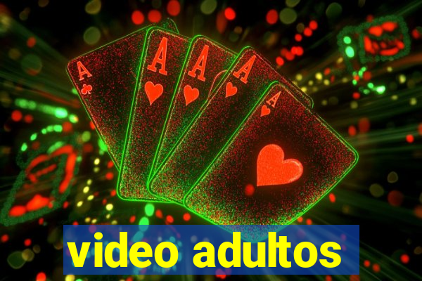 video adultos