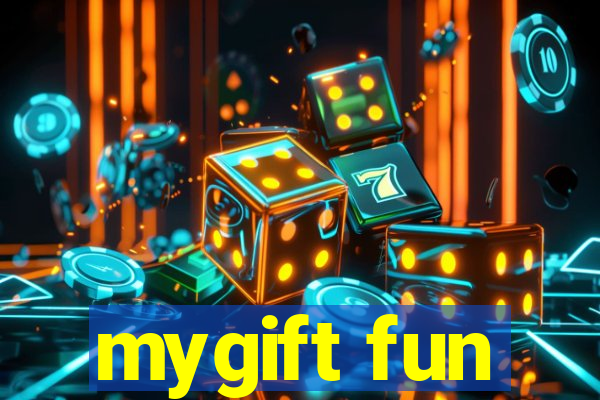 mygift fun