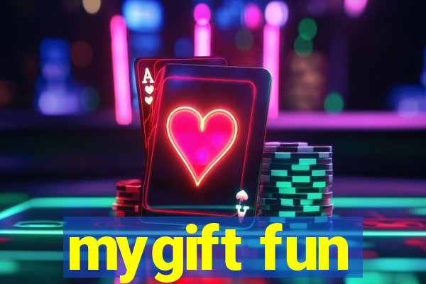 mygift fun