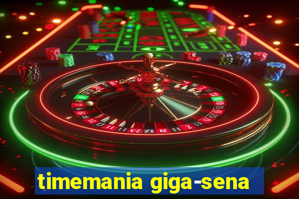 timemania giga-sena