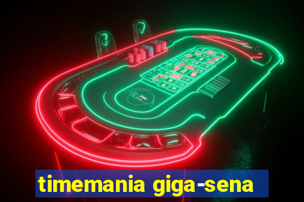 timemania giga-sena