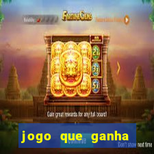 jogo que ganha dinheiro sem precisar depositar nada