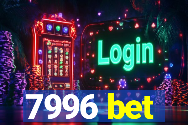 7996 bet