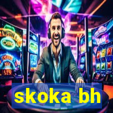 skoka bh