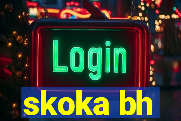 skoka bh