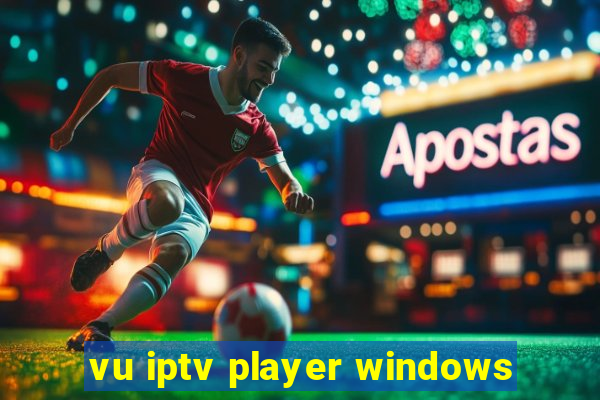 vu iptv player windows