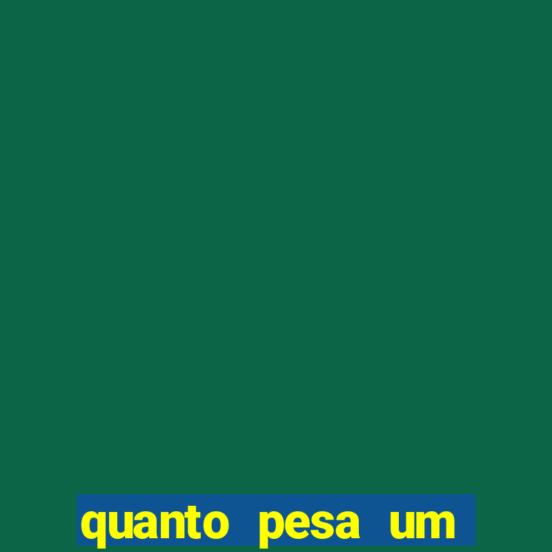 quanto pesa um fuzil 762