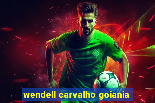 wendell carvalho goiania