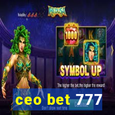 ceo bet 777