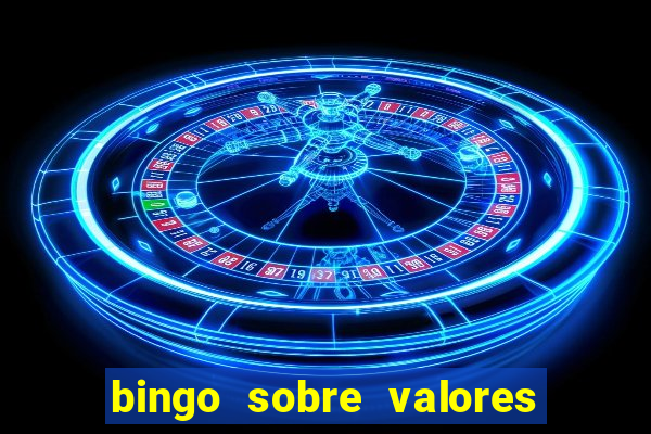 bingo sobre valores para imprimir