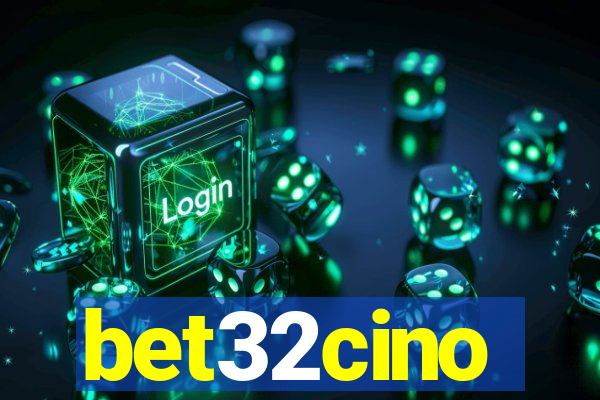 bet32cino