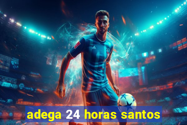 adega 24 horas santos