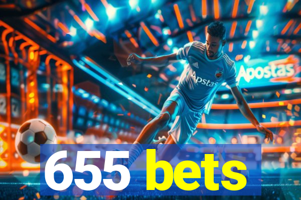 655 bets