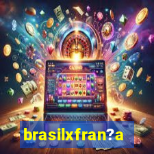 brasilxfran?a