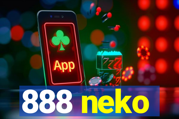 888 neko