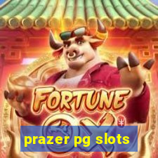 prazer pg slots