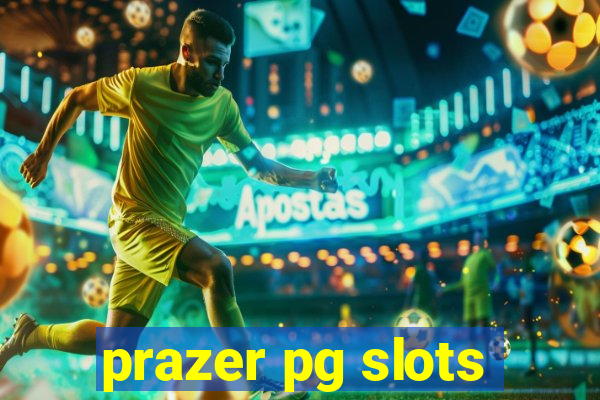 prazer pg slots