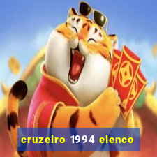 cruzeiro 1994 elenco