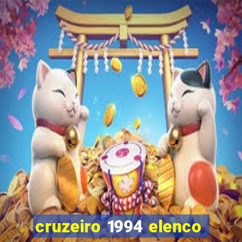 cruzeiro 1994 elenco